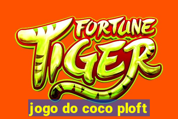 jogo do coco ploft